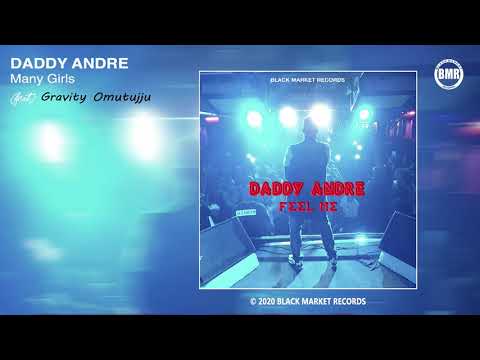 Daddy Andre & Gravity Omutujju - Many Girls (Official Audio)