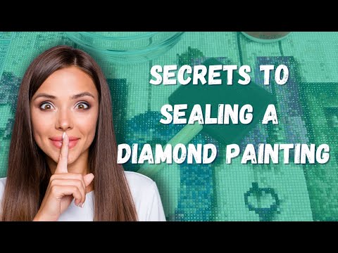 Secret tips to sealing a diamond painting the right way | How To Seal A Diamond Painting