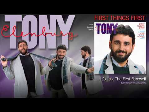 Tony Elenburg - It's Just The First Farewell