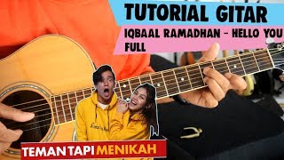 Tutorial Gitar: Iqbaal Ramadhan - Hello You | Ost.  Teman Tapi Menikah | Full Tutorial