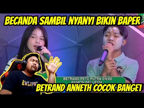 ASUPAN BAPER BUAT KALIAN YANG PUASA NIH.!! BETRAND PETO X ANNETH - KU MAU DIA.!! | #REACTIONBAPER