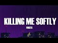 Fugees Killing Me Softly Lyrics