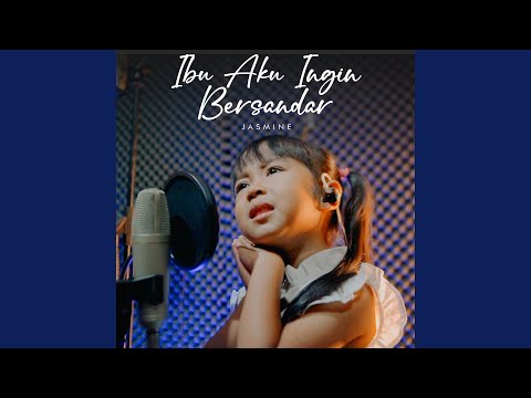 IBU AKU INGIN BERSANDAR