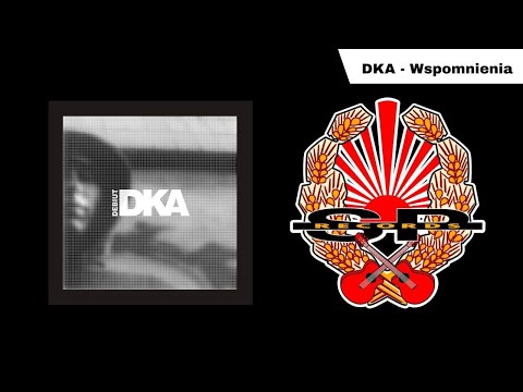 DKA - Wspomnienia [OFFICIAL AUDIO]
