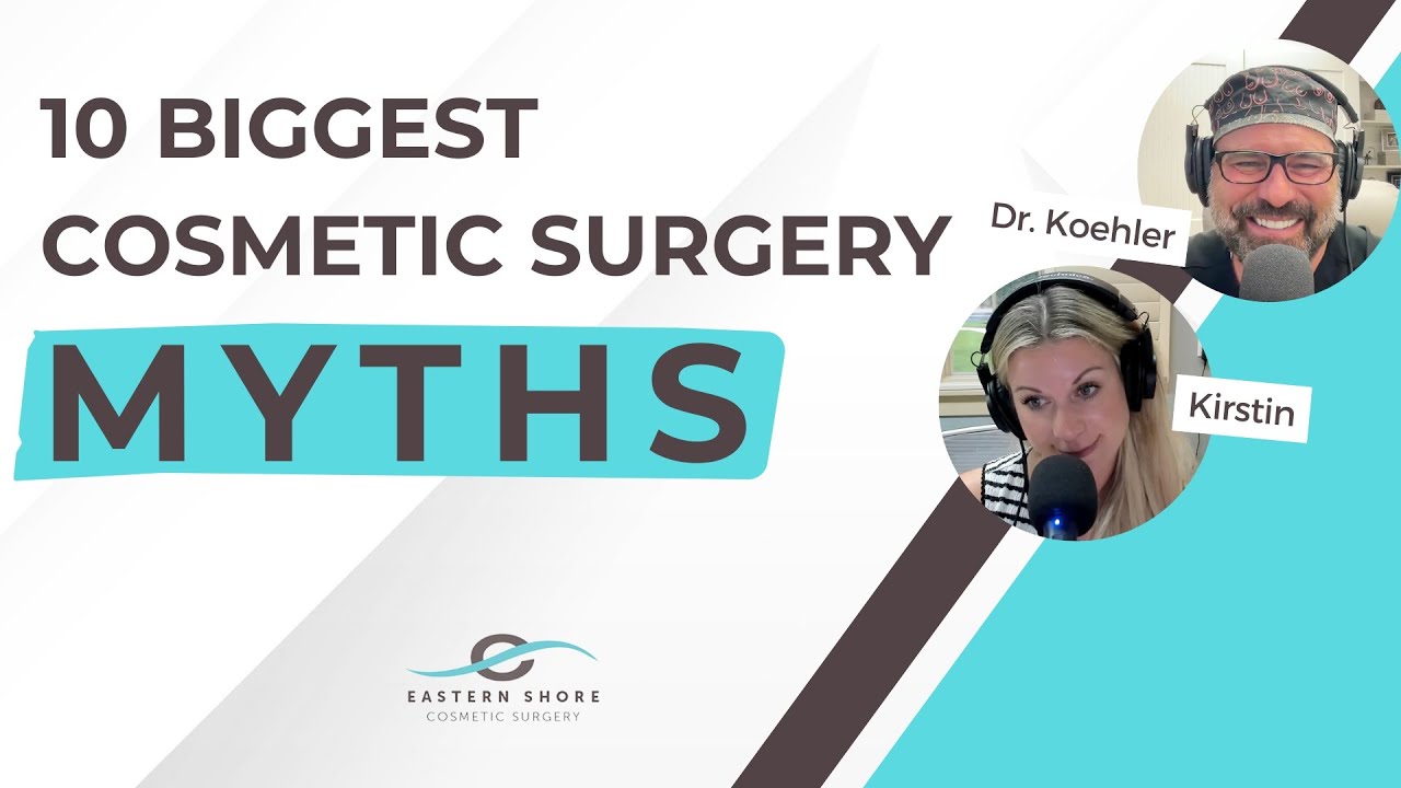 10 Things You’re Wrong About in Cosmetic Surgery