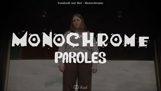 Monochrome Music Video