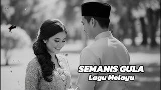 Download lagu SEMANIS GULA | LAGU MELAYU (COVER) mp3