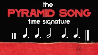 What Time Signature is Radiohead’s &#39;Pyramid Song&#39; in?