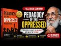 Pedagogy of the Oppressed by Paulo Freire | A Transformative 10-Minute Book Summary & Key Insights