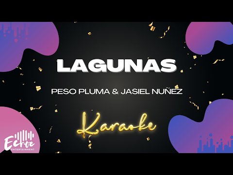 Peso Pluma & Jasiel Nuñez - LAGUNAS (Versión Karaoke)