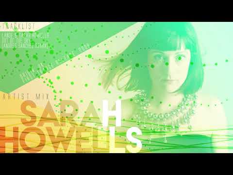 Sarah Howells - Artist Mix