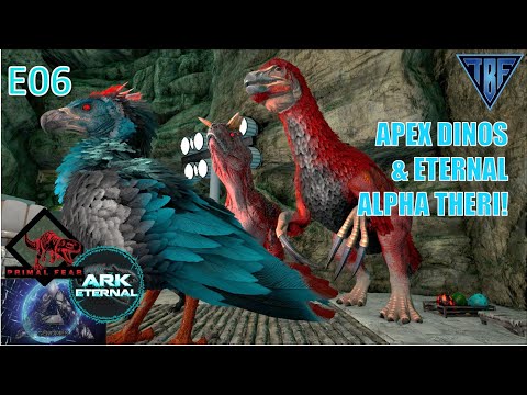 Alpha Theri and Apex Tier! - Ark Survival Evolved - Ark Eternal - Primal Fear - Ark Genomes E06