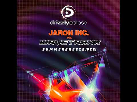 Wavetraxx - Summerbreeze (Jaron Inc. Extended Mix) 2024