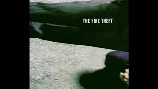 The Fire Theft -- Waste Time