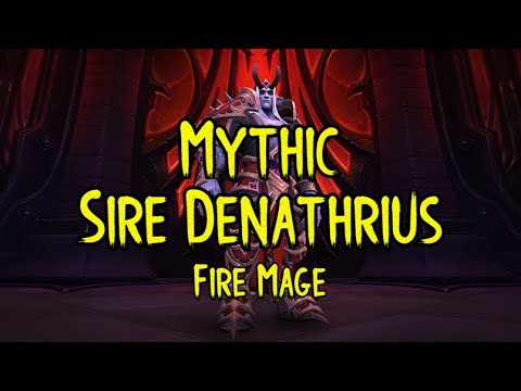 Spike Flail vs Mythic Sire Denathrius - Fire Mage PoV - World 122 / US 36 Hall of Fame