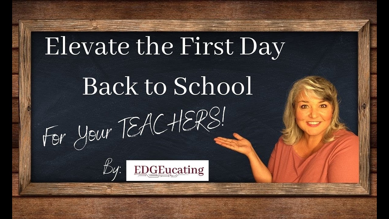 Elevate the First Day of School for Teachers