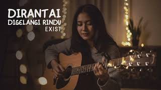 Download lagu Dirantai Digelangi Rindu – Exists (Cover Akustik) | Akustika Project mp3 Download lagu Dirantai Digelangi Rindu – Exists (Cover Akustik) | Akustika Project mp3