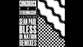 Congorock feat. Sean Paul & Stereomassive - Bless Di Nation (Valentino Khan Remix)