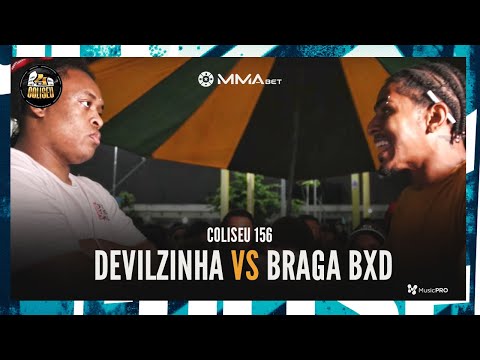 (RITMO DE GU3RRA 🔥🔥) DEVILZINHA X BRAGA BXD - BATALHA DO COLISEU - EDIÇÃO 156