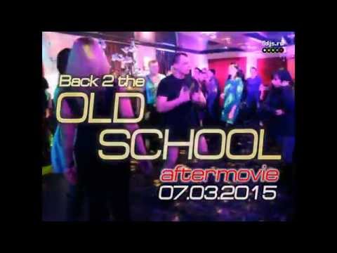 Back 2 the Old School. Megamix / Aftermovie 07.03.2015 (by Five DJs)