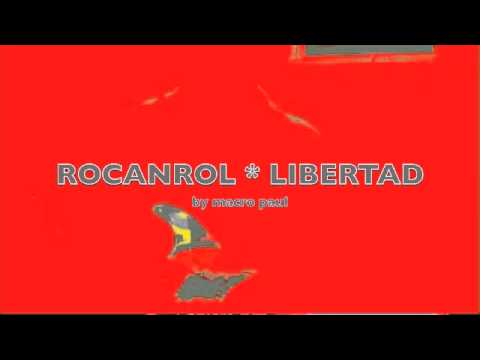 MACRO PAUL- Rocanrol y Libertad (Semana # 15)