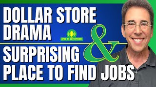 Full Show: Dollar Store Drama and Surprising Place To Find Jobs