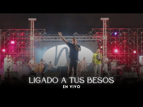 Ligado a tus Besos EN VIVO - Michel Torres