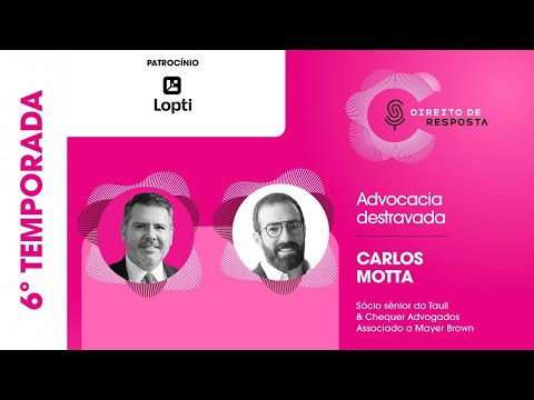 EP #140: Carlos Motta, Advocacia Destravada