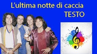 Pooh-L&#39;ultima notte di caccia (testo in italiano)