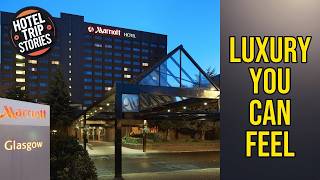 Glasgow Marriott Hotel - Luxury You Can Feel | Glasgow, United Kingdom🏩