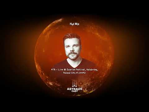 ATB - Live @ Sunrise Festival, Kolobrzeg, Poland (24.07.2009)