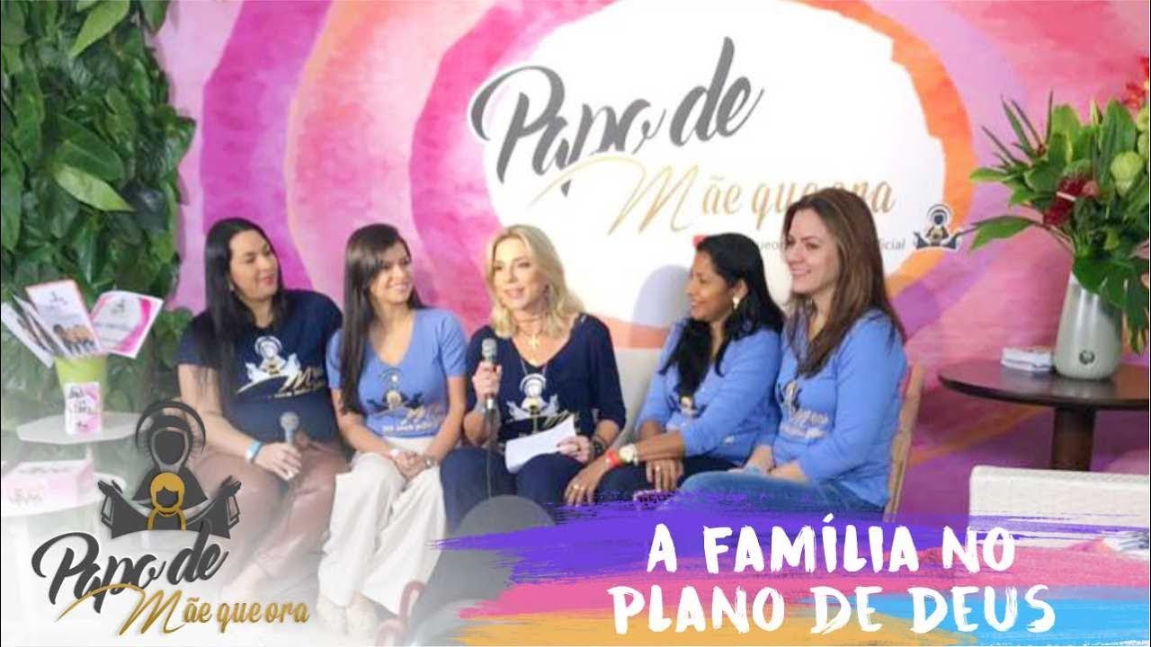 A FAMÍLIA NO PLANO DE DEUS