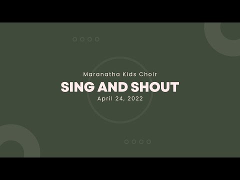 Maranatha Kids Choir - Sing and Shout