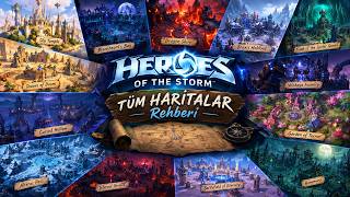 Heroes of the Storm | TÜM HARİTALAR REHBERİ 🗺️