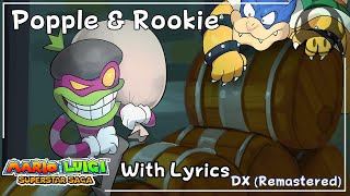 Popple and Rookie WITH LYRICS DX (Remastered) - Mario & Luigi: Superstar Saga Cover