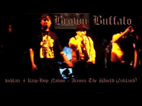 Brown Buffalo - Dublate4KHN Krip-Hop Nation - Across The World (Beat by Solid Noize Rec.)