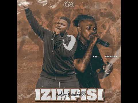 OKO Ft. Fakaloice - Izimpisi (Prod. by Krissbeats98)