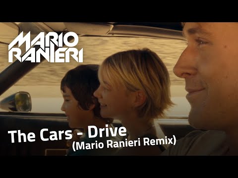 The Cars - Drive (Mario Ranieri Remix)
