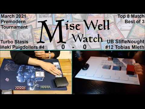 March 2021 Premodern Monthly - Top 8 Match - Turbo Stasis vs UB StifleNought