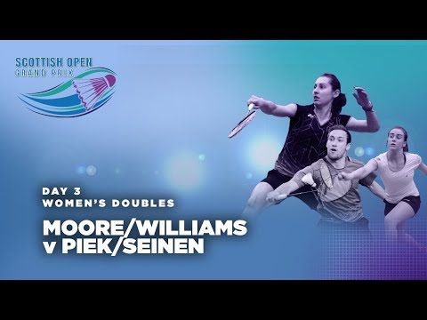 Scotish Open 2017 | Moore/Williams v Piek/Seinen