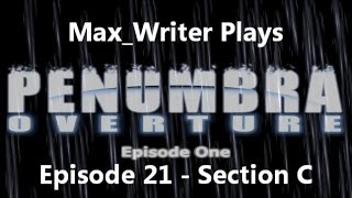 Penumbra: Overture Episode 21 - Section C