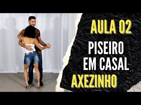 Como Dançar Piseiro em Casal - Aula 02 - Miudinho Aberto - Iniciante