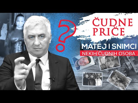 ČUDNE PRIČE 55 - MATEJ I SNIMCI nekih čudnih osoba⁉