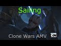 Sailing Clone Wars AMV