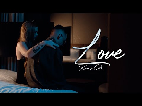 KAVO x CALO - LOVE (PROD. BY YUNG MOJI)