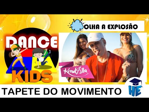 Olha a explosão  - Música para tapete de movimento
