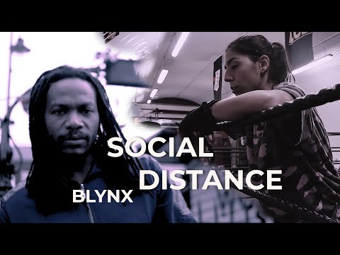 Blynx - Social Distance [Boxing Music Video]