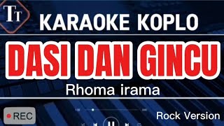 Download lagu Dasi Dan Gincu Karaoke Dangdut Koplo Versi Rock | Rhoma irama mp3