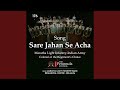 Sare Jahan Se Acha (Live)
