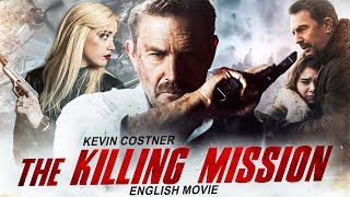 THE KILLING MISSION - English Movie | Kevin Costner In Blockbuster Action Movie | Hollywood Movies